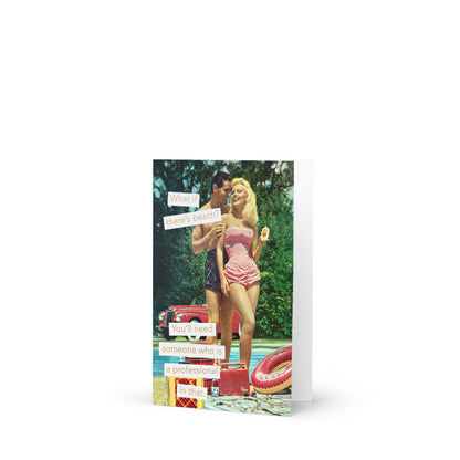 What if There's Beach? You'll Need Someone Who is A Professional In That - Greeting card and envelope