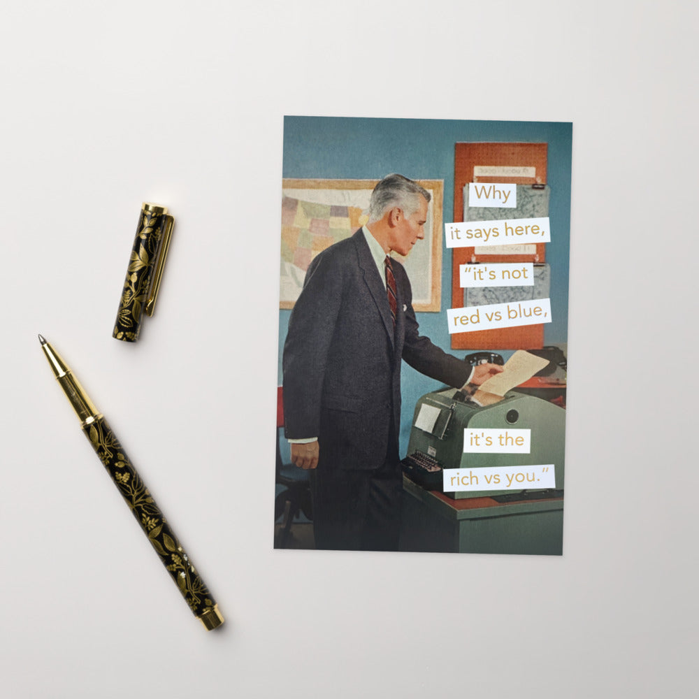 It's Not Red vs Blue, It's the Rich vs You - Greeting Card
