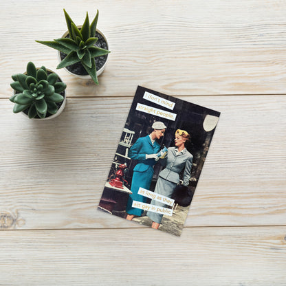 I Don't Mind Straight People As Long As They Act Gay in Public - Greeting Card