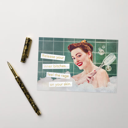 Release Your Inner Bitches, Feel the Rage On Your Skin - Greeting Card