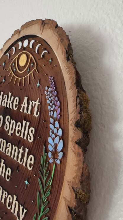 Make Art So Spells Dismantle the Patriarchy – Handpainted Engraved Wood Art | Celestial Rustic Wall Decor
